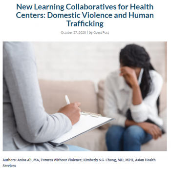 New Learning Collaboratives for Health Centers: Domestic Violence and Human Trafficking